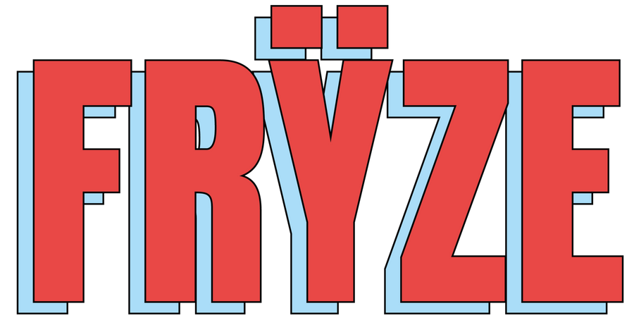 FRYZE